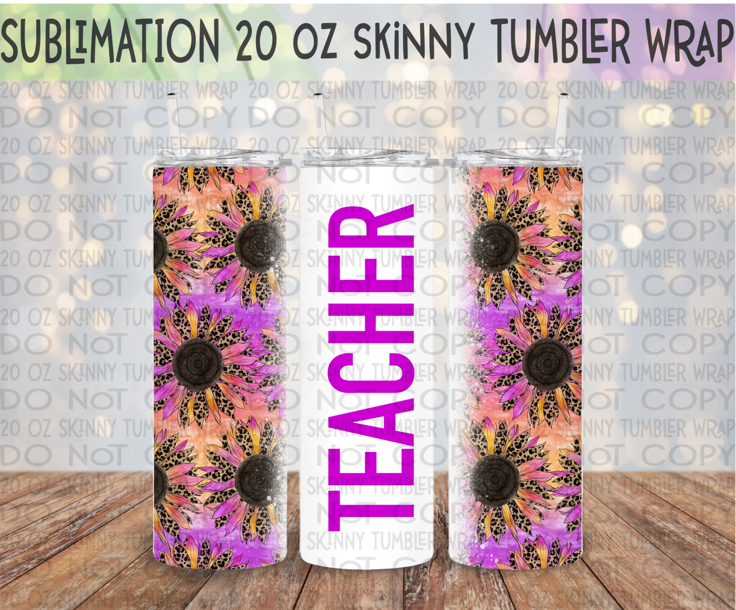 Teacher Sunflower 20 Oz Skinny Tumbler Wrap - Sublimation Transfer - RTS