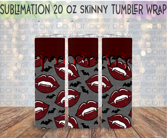 Vampire Lips 20 Oz Skinny Tumbler Wrap - Sublimation Transfer - RTS