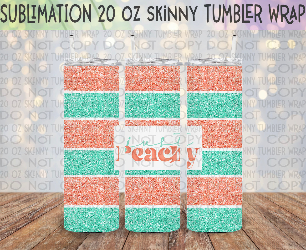 Just Peachy 20 Oz Skinny Tumbler Wrap - Sublimation Transfer - RTS