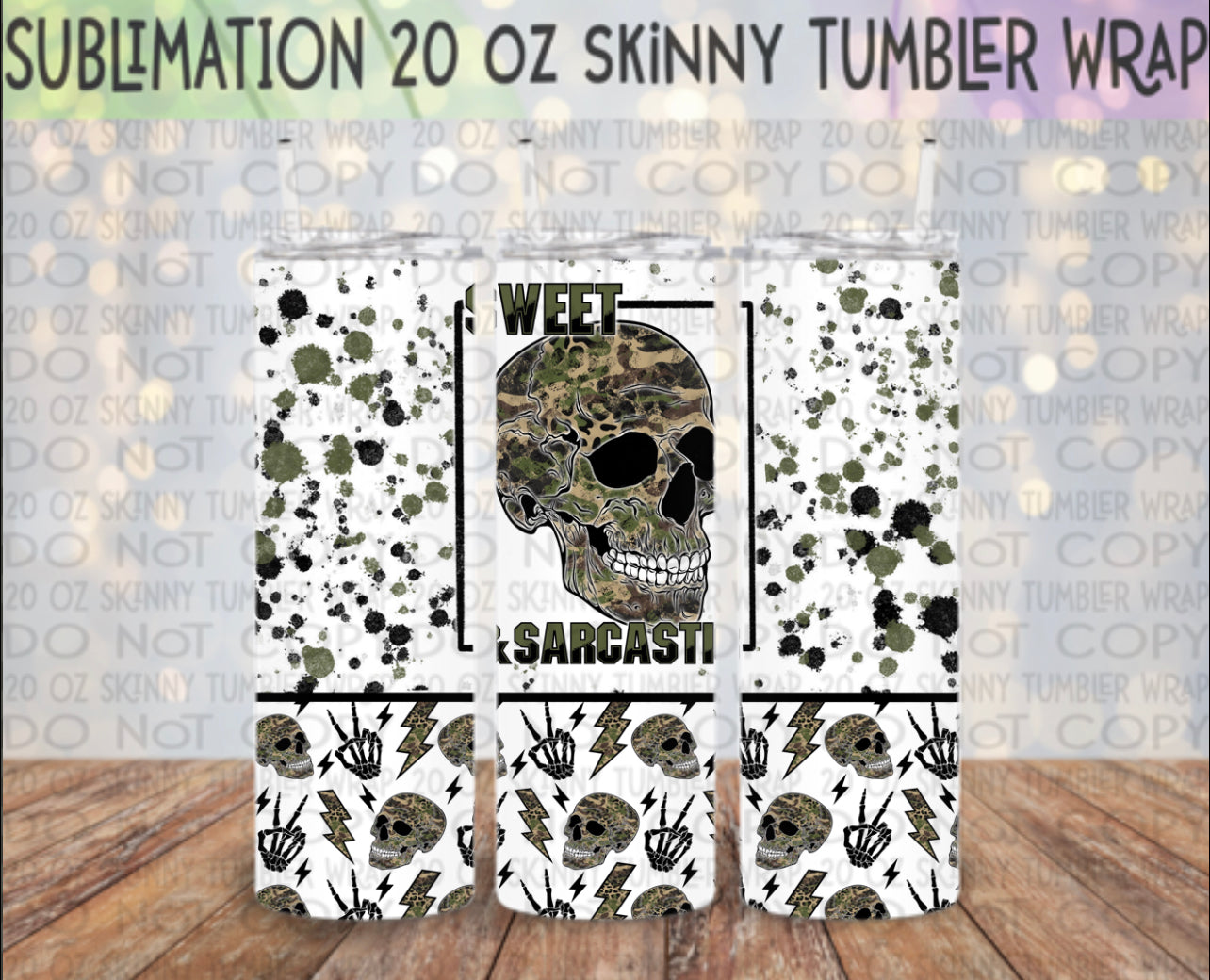 Sweet & Sarcastic 20 Oz Skinny Tumbler Wrap - Sublimation Transfer - RTS