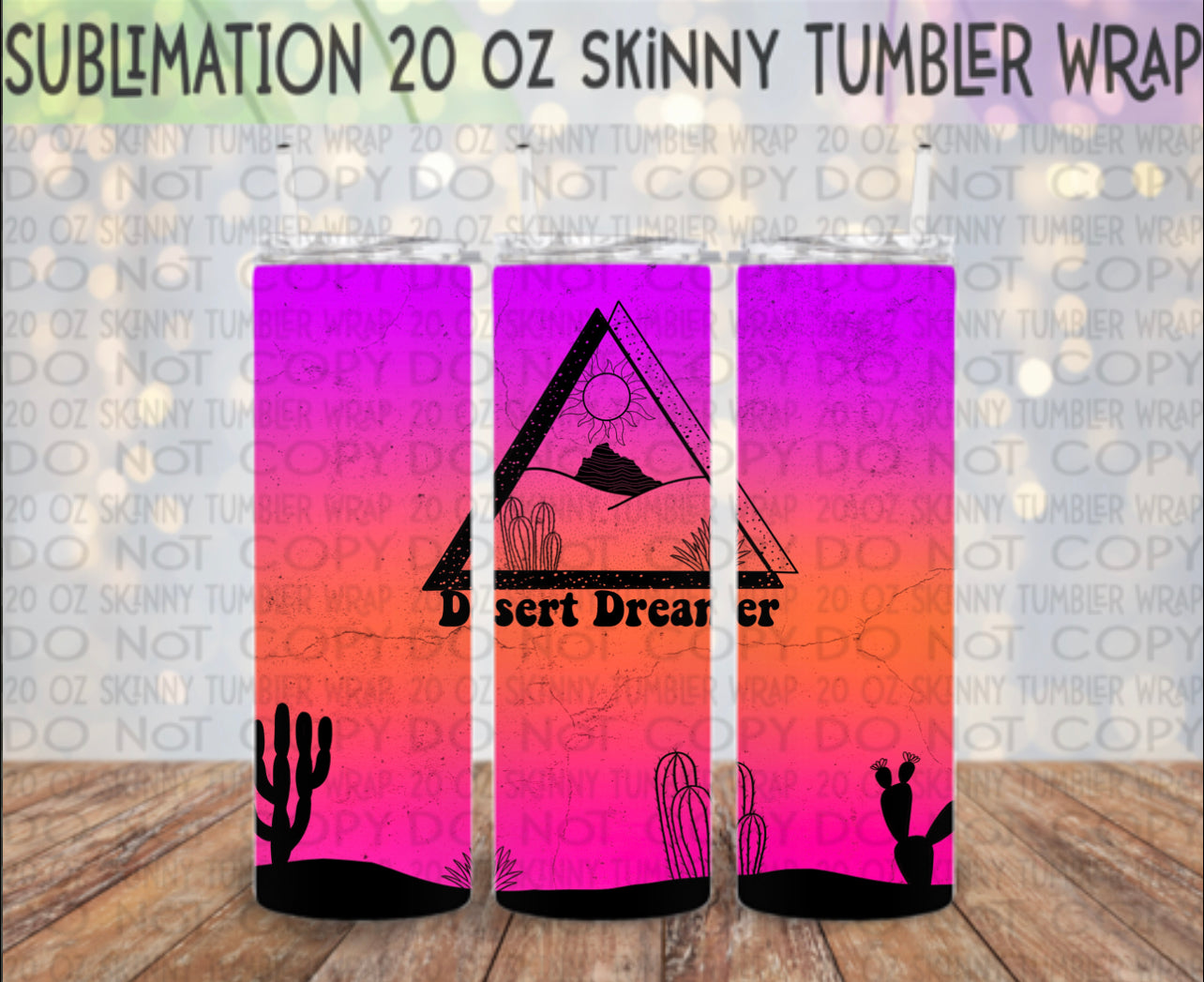 Desert Dreamer 20 Oz Skinny Tumbler Wrap - Sublimation Transfer - RTS