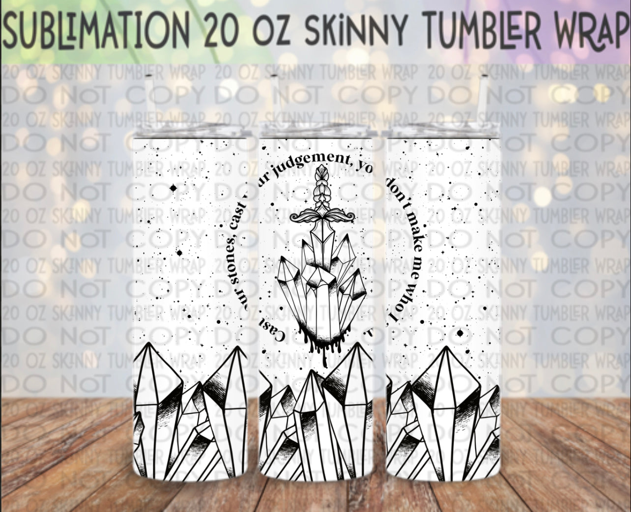 Cast Your Stones 20 Oz Skinny Tumbler Wrap - Sublimation Transfer - RTS