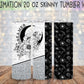 Dreamer 20 Oz Skinny Tumbler Wrap - Sublimation Transfer - RTS