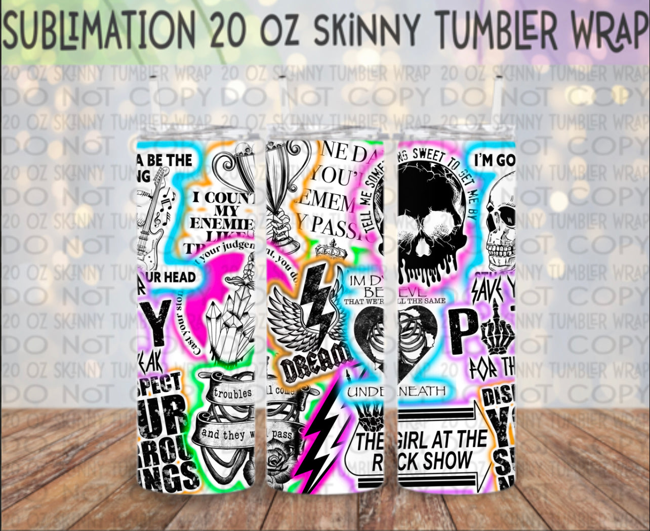 Lyrics 20 Oz Skinny Tumbler Wrap - Sublimation Transfer - RTS
