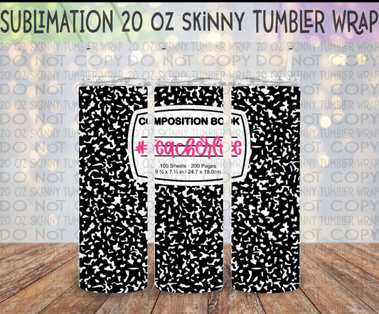 Teacher Life Black Composition Notebook 20 Oz Skinny Tumbler Wrap - Sublimation Transfer - RTS