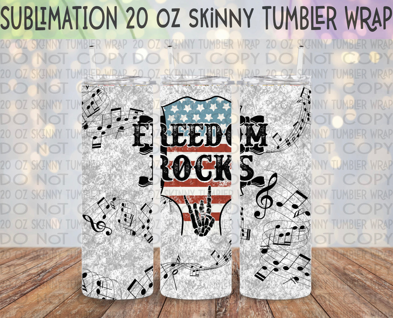 Freedom Rocks 20 Oz Skinny Tumbler Wrap - Sublimation Transfer - RTS